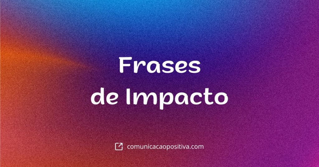 Frases de Impacto