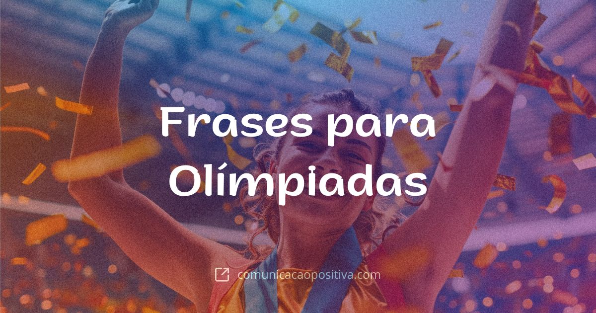 Frases Olímpicas, Jogos Olímpicos, Olimpíadas