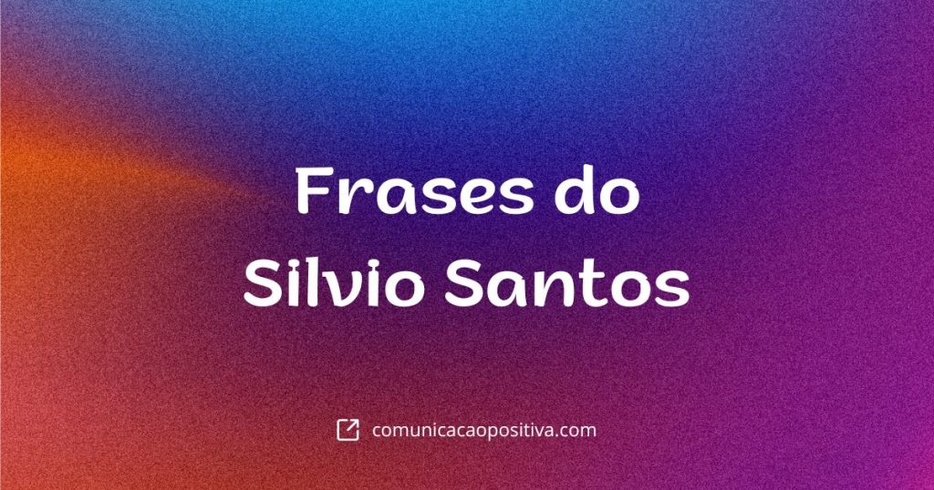 Frases do Silvio Santos