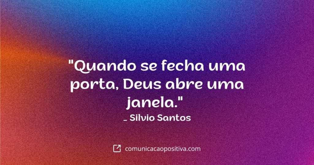 frases do silvio santos quando se fecha